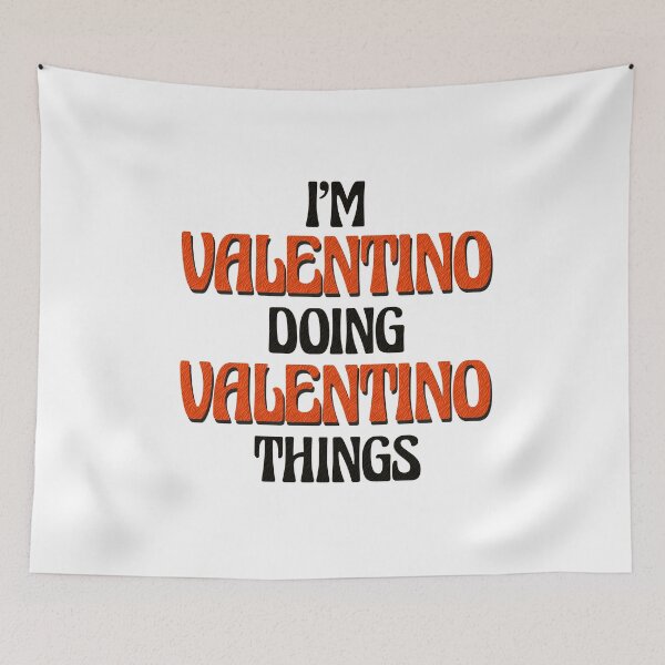 Item preview, I'm Valentino Doing Valentino Things designed and sold by Oussinc.