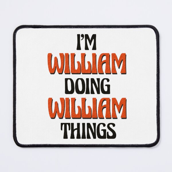 Item preview, I'm William Doing William Things designed and sold by Oussinc.