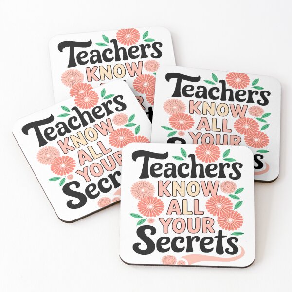 Item preview, Teachers Know All Your Secrets – Funny Teacher Quote designed and sold by Taans-Creation.