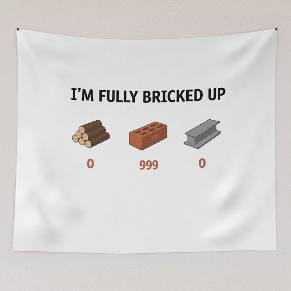 Item preview, I'm Fully Bricked Up 0 999 0 Funny Saying Quote Men Women designed and sold by studiopekepeke.