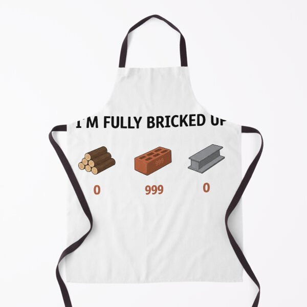 Item preview, I'm Fully Bricked Up 0 999 0 Funny Saying Quote Men Women designed and sold by studiopekepeke.