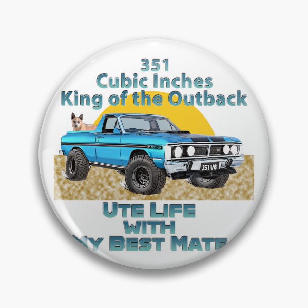 Item preview, Special Edition 351 Cubic Inches - King of the Outback Ute Life with My Best Mate designed and sold by Michael van der Hoorn.