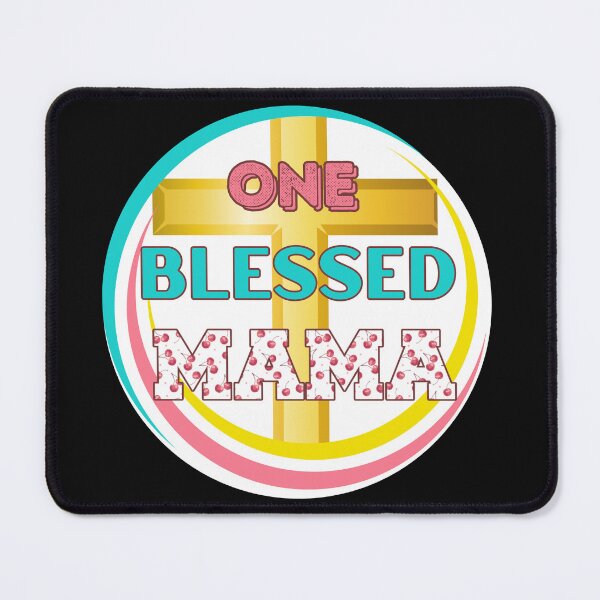 Item preview, One Blessed Mama designed and sold by HinsonCreations.