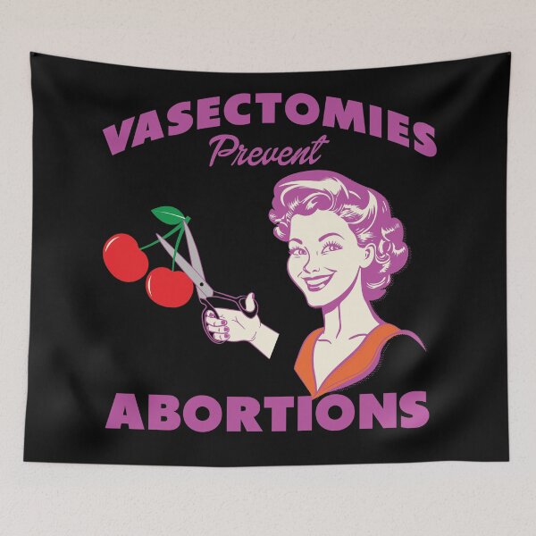 Item preview, Vasectomies Prevent Abortions designed and sold by TeeArcade84.