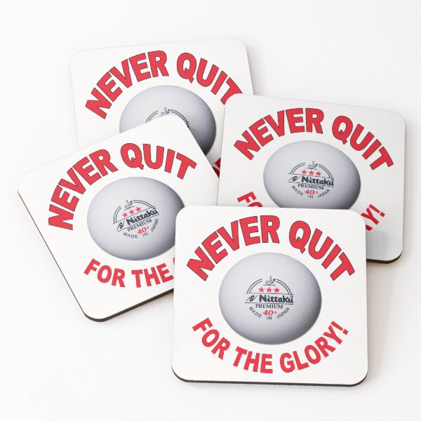 Item preview, Table Tennis; Never Quit; For The Glory;  designed and sold by StickerApe.