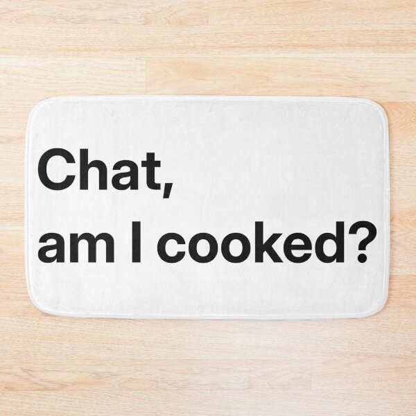 Item preview, Chat, am I cooked? (Black) designed and sold by SOVLLESS.
