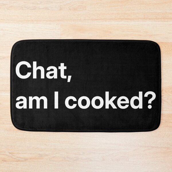 Item preview, Chat, am I cooked? (White) designed and sold by SOVLLESS.