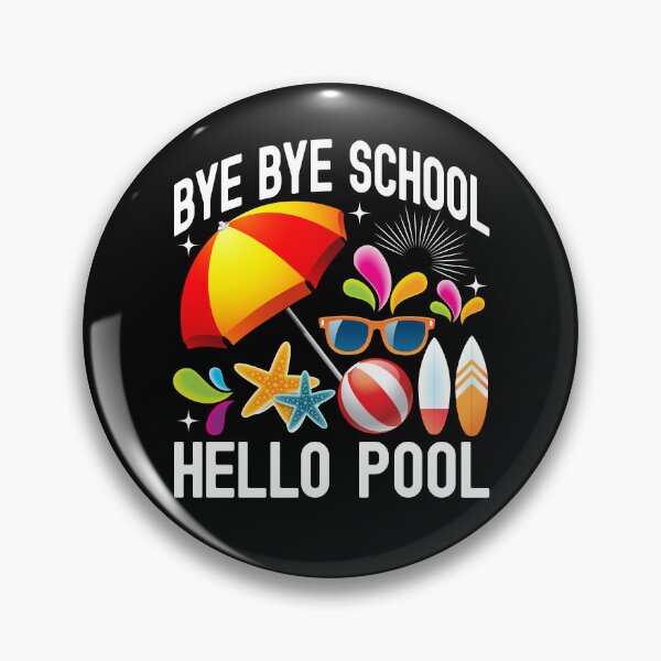Item preview, Bye Bye School Hello Pool Hello Summer T-Shirt designed and sold by KGN  CREATIVITY.