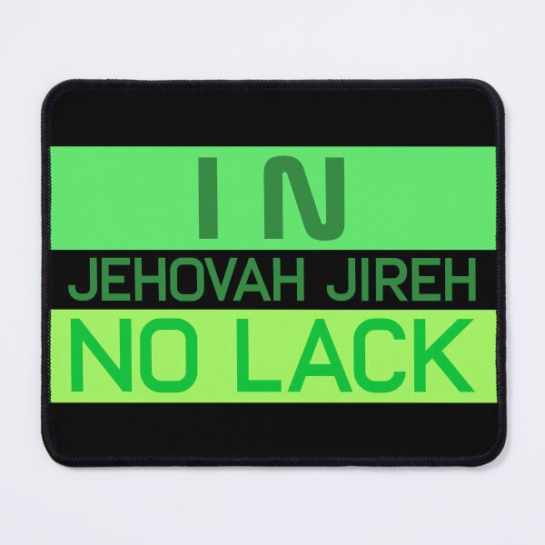 Item preview, IN JEHOVAH JIREH NO LACK designed and sold by WS-C-O-A-H-S.