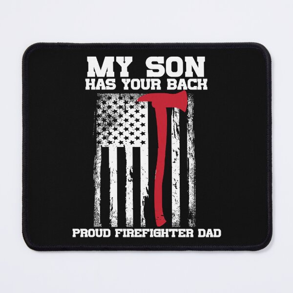 Item preview, Firefighter My Son Has Your Proud Firefighter Dad American designed and sold by StreetArtPro.