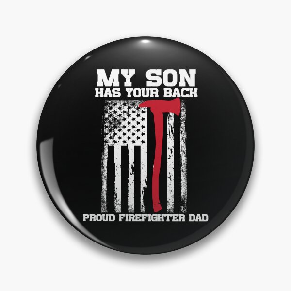Item preview, Firefighter My Son Has Your Proud Firefighter Dad American designed and sold by StreetArtPro.