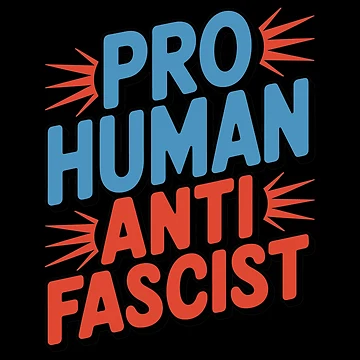 Artwork thumbnail, Pro Human, Anti Fascist by SubtleSplit