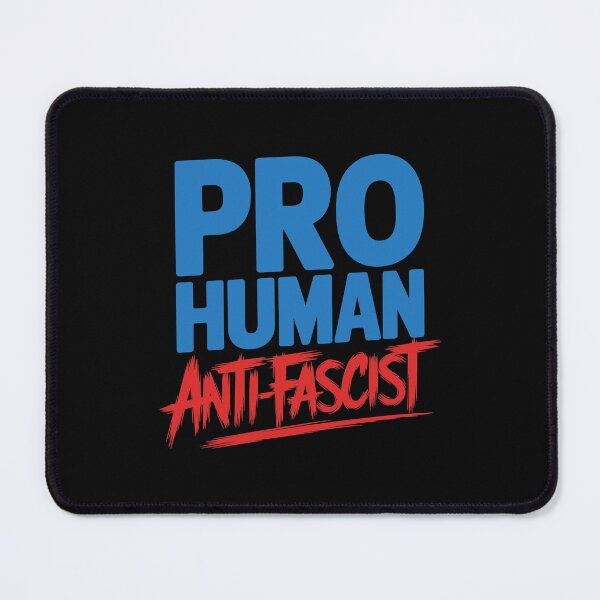 Item preview, Pro Human, Anti-Fascist designed and sold by SubtleSplit.