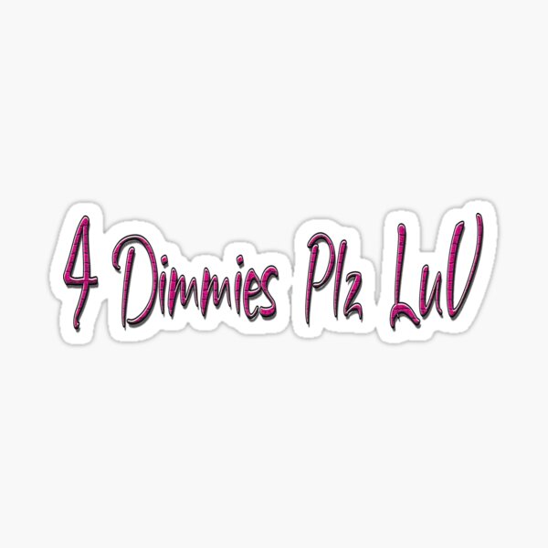 Item preview, 4 Dimmies plz LuV designed and sold by Huskyyy Designs.