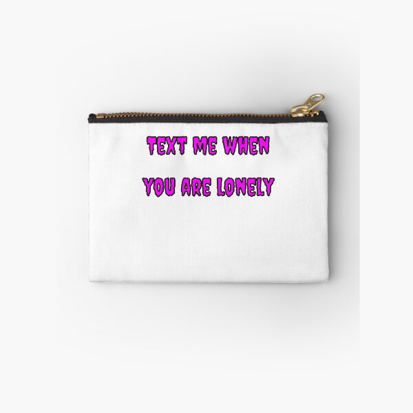 Item preview, Text Me When You're Lonely designed and sold by Fleetwood1994.