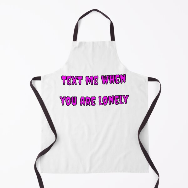 Item preview, Text Me When You're Lonely designed and sold by Fleetwood1994.
