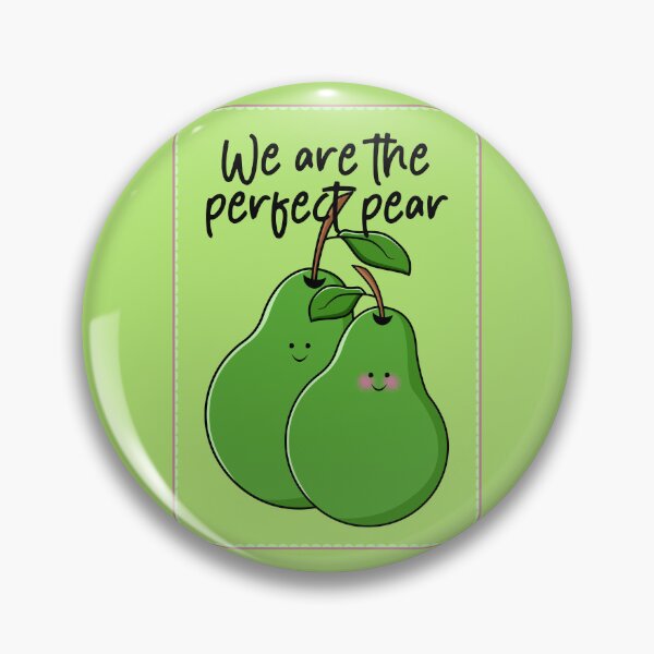 Item preview, We are the perfect pear designed and sold by EricaHarwig.