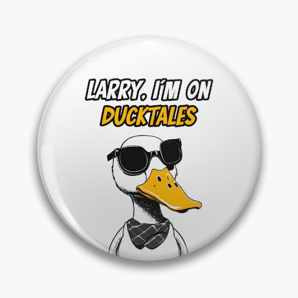 Item preview, Larry, I'm On Ducktales - Duck quote 1 designed and sold by Tom-Johnson.