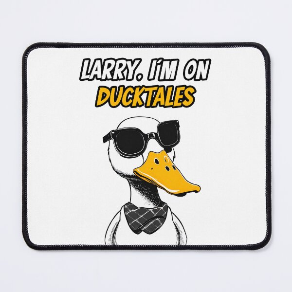Item preview, Larry, I'm On Ducktales - Duck quote 1 designed and sold by Tom-Johnson.