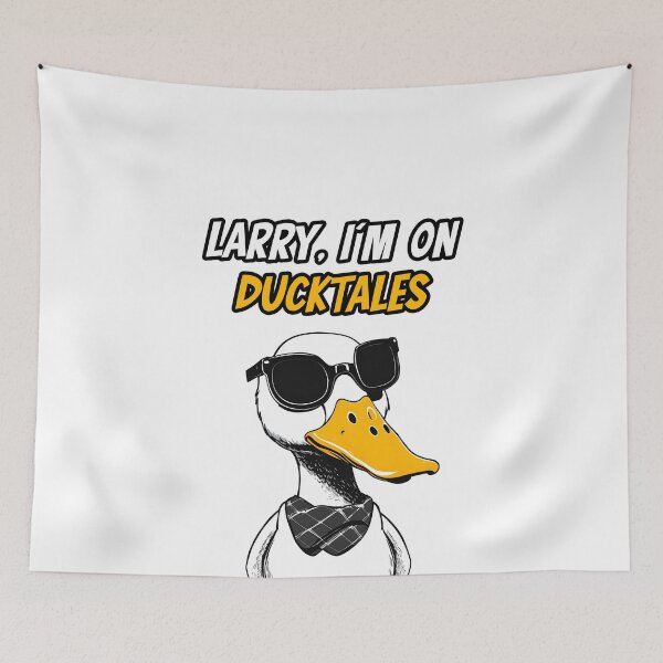 Item preview, Larry, I'm On Ducktales - Duck quote 1 designed and sold by Tom-Johnson.