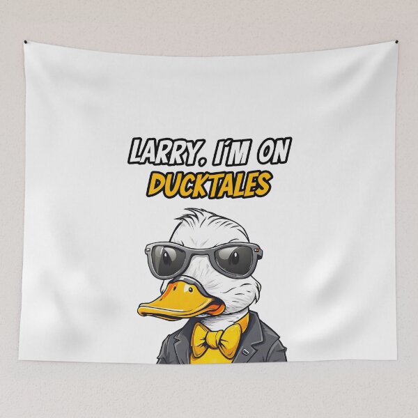 Item preview, Larry, I'm On Ducktales - Duck quote 2 designed and sold by Tom-Johnson.