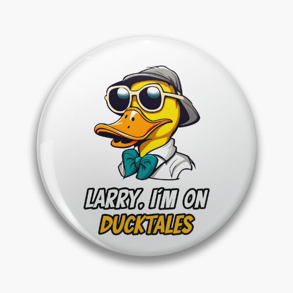 Item preview, Larry, I'm On Ducktales - Duck quote 4 designed and sold by Tom-Johnson.