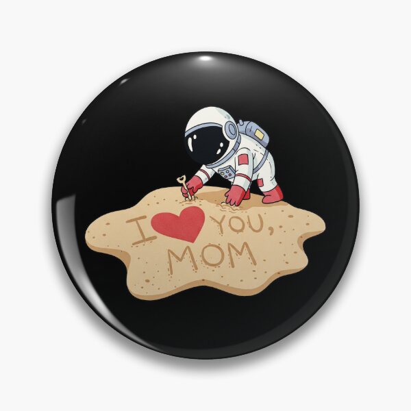 Item preview, I Love You Mom - Astronaut  designed and sold by AnAzArt.