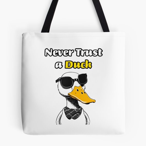 Item preview, Never Trust a Duck 2 designed and sold by Tom-Johnson.