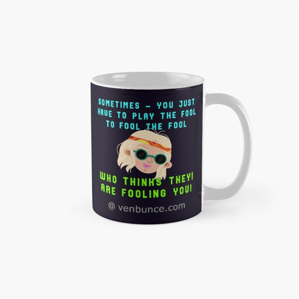 Item preview, Sometimes Just Play The Fool designed and sold by AlienAlmanac.