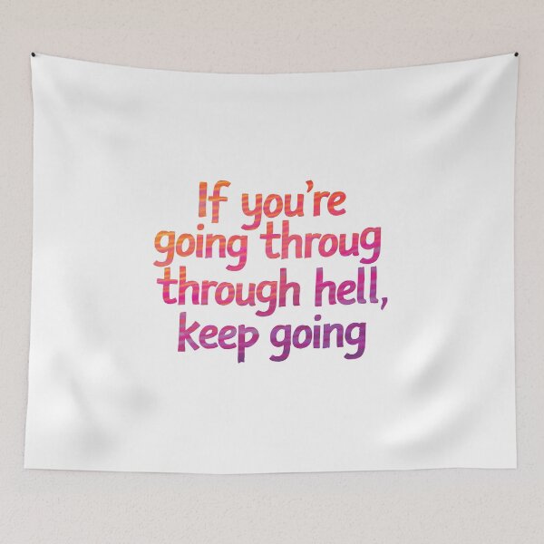 Item preview, If you’re going through hell, keep going designed and sold by nimmitrends.