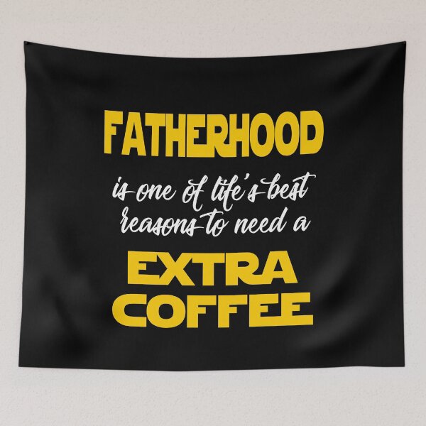 Item preview, EXTRA COFFEE FATHERHOOD designed and sold by LuizSilva1983.