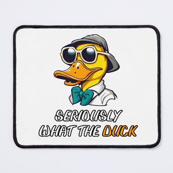 Item preview, Seriously What the Duck 1 designed and sold by Tom-Johnson.