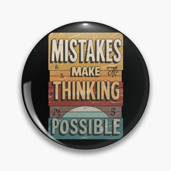 Item preview, MISTAKES MAKE THINKING POSSIBLE  designed and sold by Aise06.