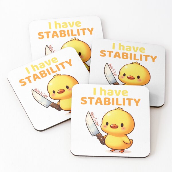 Item preview, I Have Stability Ability to Stab Duck with a Knife meme designed and sold by Hoshi-Club.
