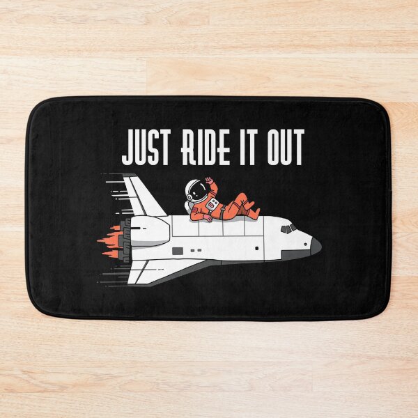 Item preview, Just Ride it Out - Astronaut riding on top of a Space Shuttle designed and sold by AnAzArt.
