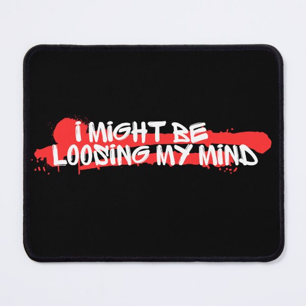 Item preview, I Might Be Loosing My Mind designed and sold by The-Directory.