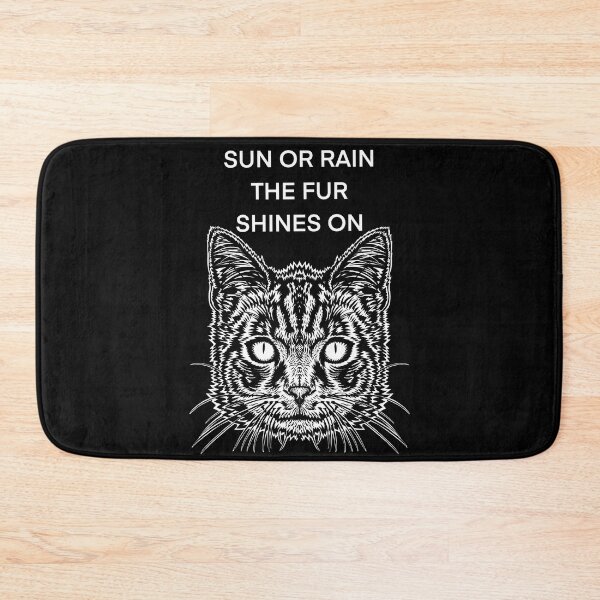 Item preview, SUN OR RAIN THE FUR SHINES ON - the cat words .3 designed and sold by lautir.