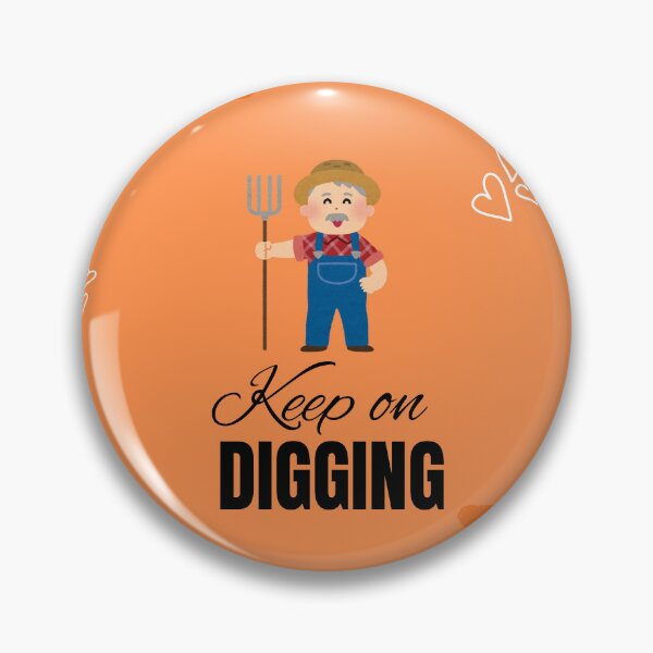 Item preview, Keep on digging - Motivational quote designed and sold by Naquo.
