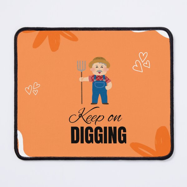 Item preview, Keep on digging - Motivational quote designed and sold by Naquo.