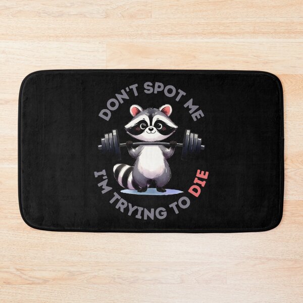 Item preview, Don't Spot Me I'm Going to Die – Funny Gym Raccoon Meme designed and sold by Hoshi-Club.