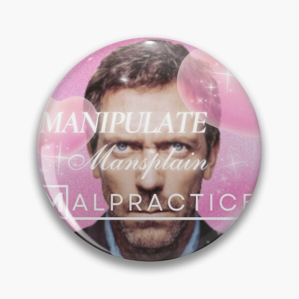 Item preview, Manipulate Mansplain Malpractice (House MD) designed and sold by crowphia.