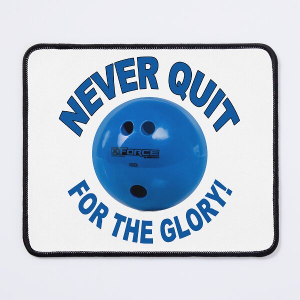 Item preview, Bowling; Never Quit; For The Glory; designed and sold by StickerApe.