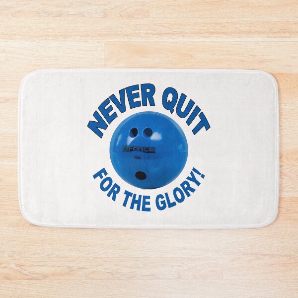 Item preview, Bowling; Never Quit; For The Glory;  designed and sold by StickerApe.