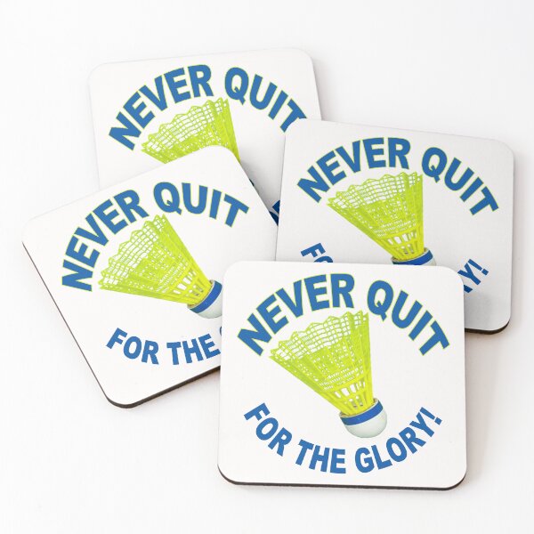 Item preview, Badminton; Never Quit; For The Glory;  designed and sold by StickerApe.
