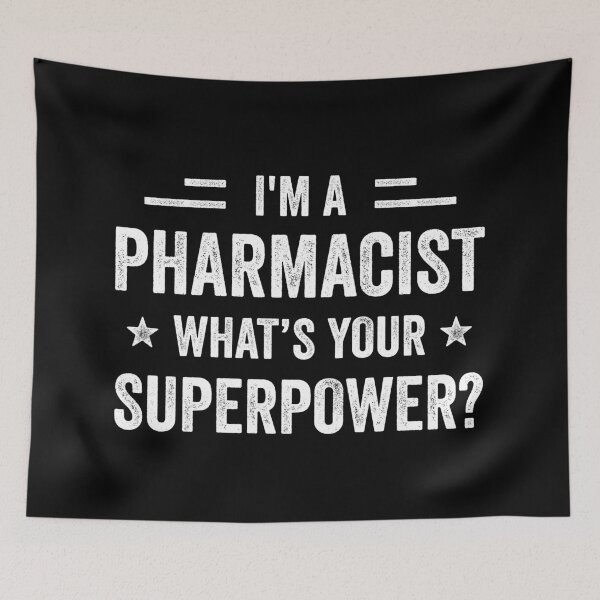 Item preview, I'm A Pharmacist What's Your Superpower Funny Pharmacist designed and sold by RareBunny.