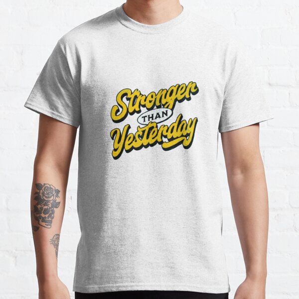 Item preview, Stronger Than Yesterday   designed and sold by sinneloos.