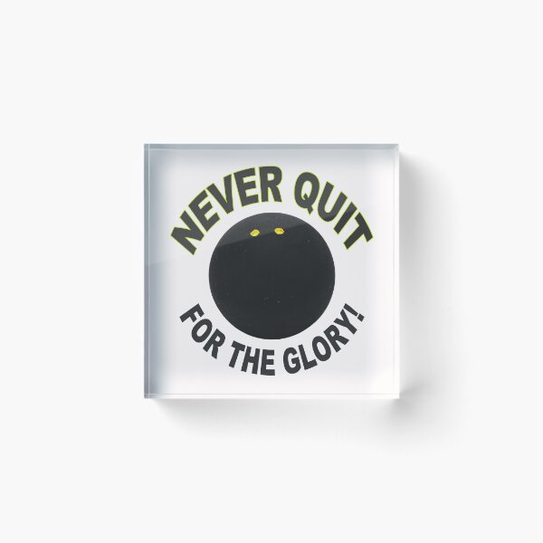 Item preview, Squash; Never Quit; For The Glory;  designed and sold by StickerApe.