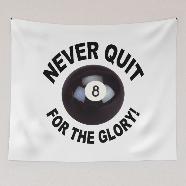 Item preview, Pool Billard; Never Quit; For The Glory;  designed and sold by StickerApe.