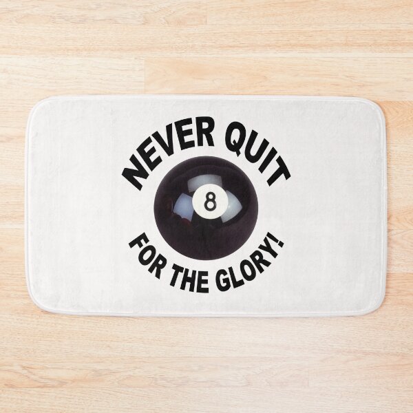 Item preview, Pool Billard; Never Quit; For The Glory;  designed and sold by StickerApe.