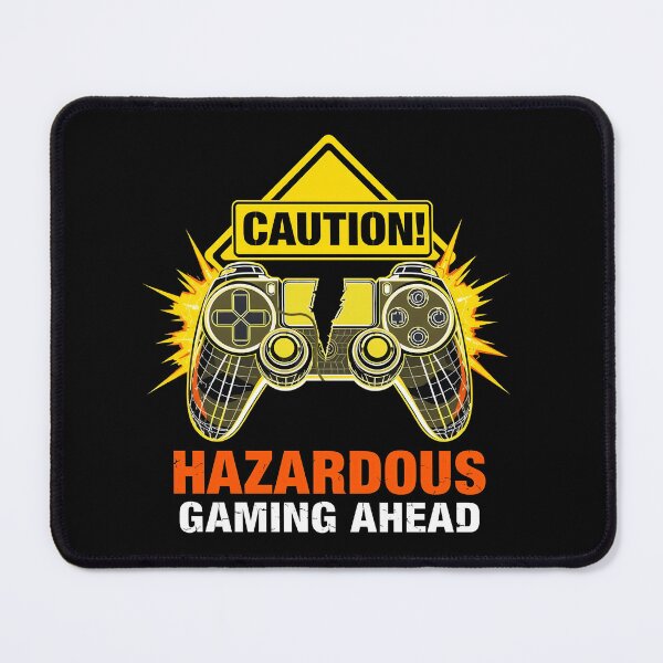 Item preview, Caution! Hazardous Gaming Ahead designed and sold by svarupa.